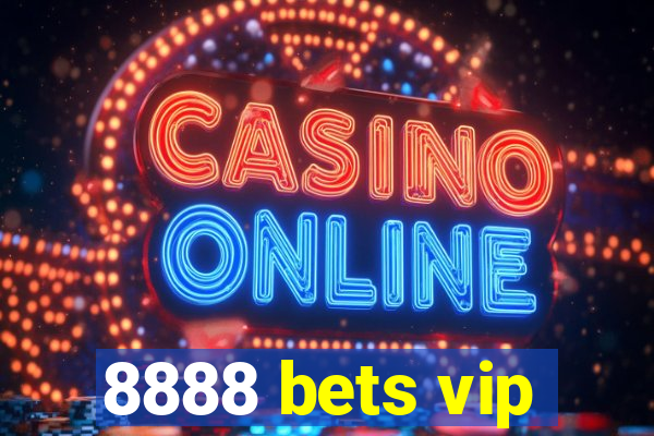 8888 bets vip